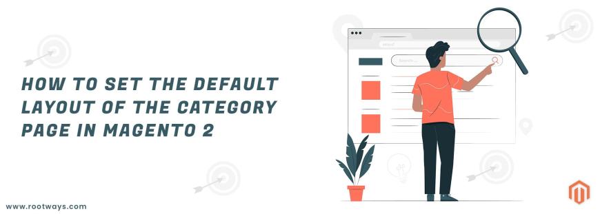How to set the default layout of the category page in Magento 2