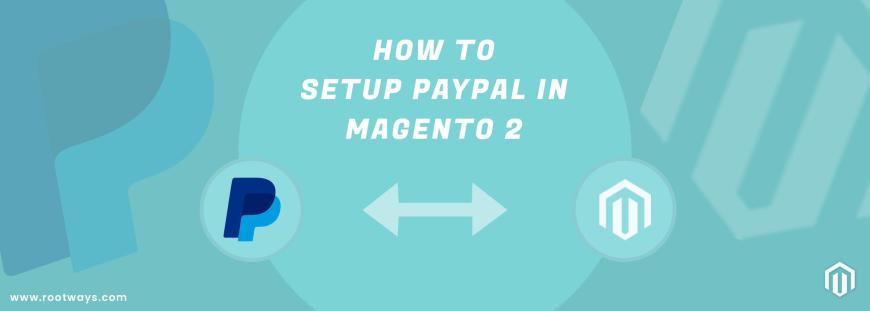 How to setup PayPal in Magento 2