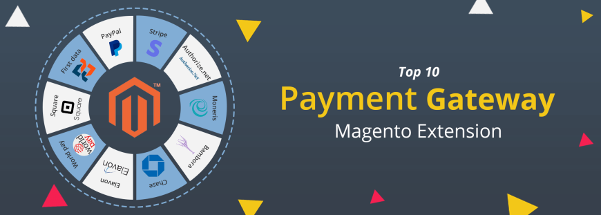 Top 10 Magento Payment gateway extension